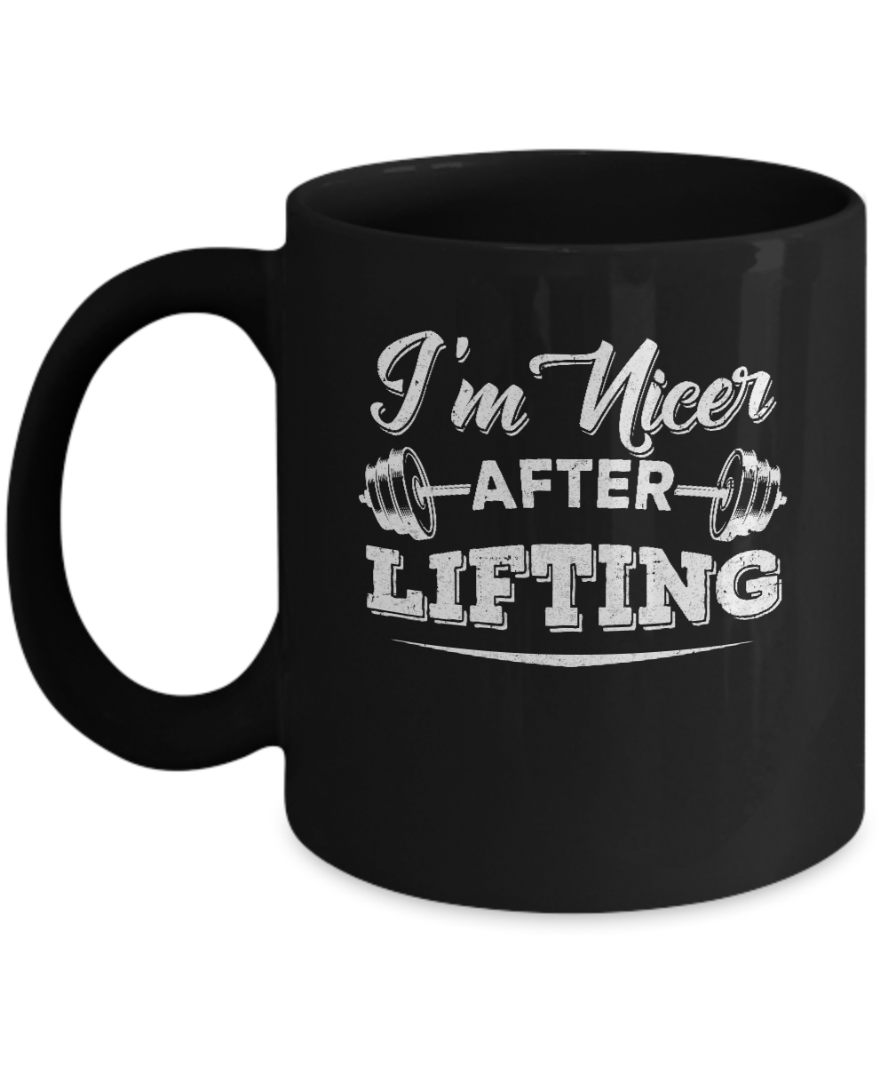 I'm Nicer After Lifting Mug-Coffee Mug-11oz Mug-Black