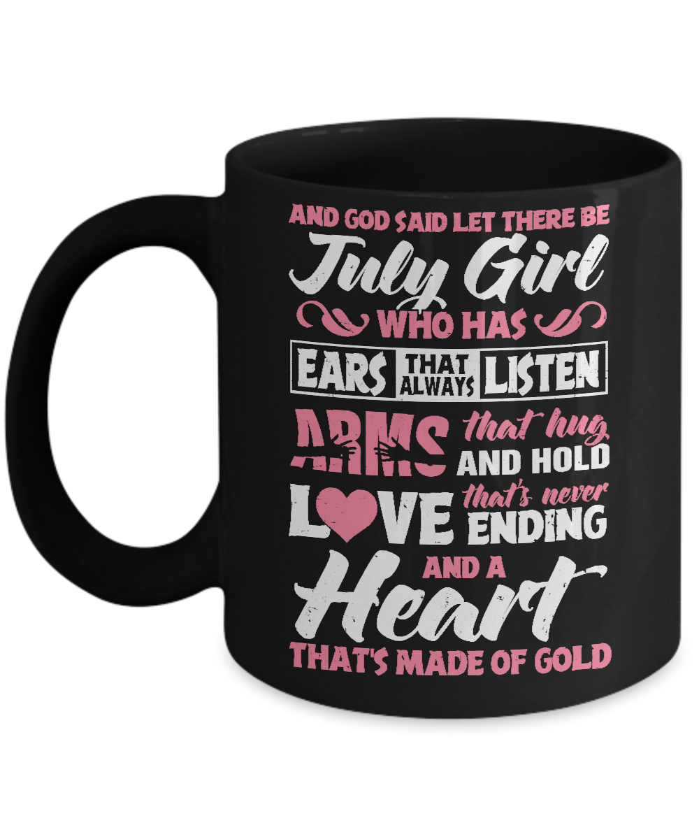 And God Said Let There Be July Girl Ears Arms Love Heart Mug