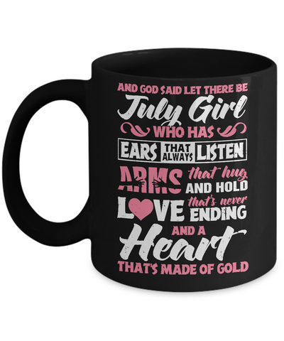 And God Said Let There Be July Girl Ears Arms Love Heart Mug-Coffee Mug-11oz Mug-Black