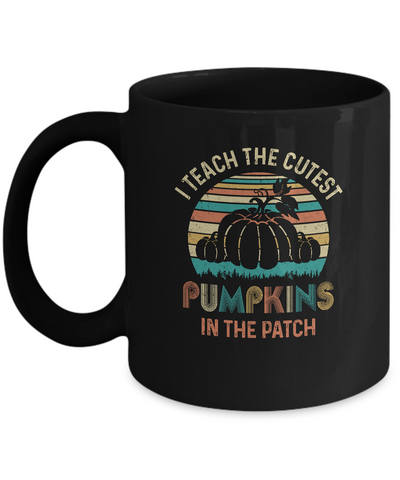 I Teach The Cutest Pumpkins In The Patch Halloween Costumes Mug-Coffee Mug-11oz Mug-Black