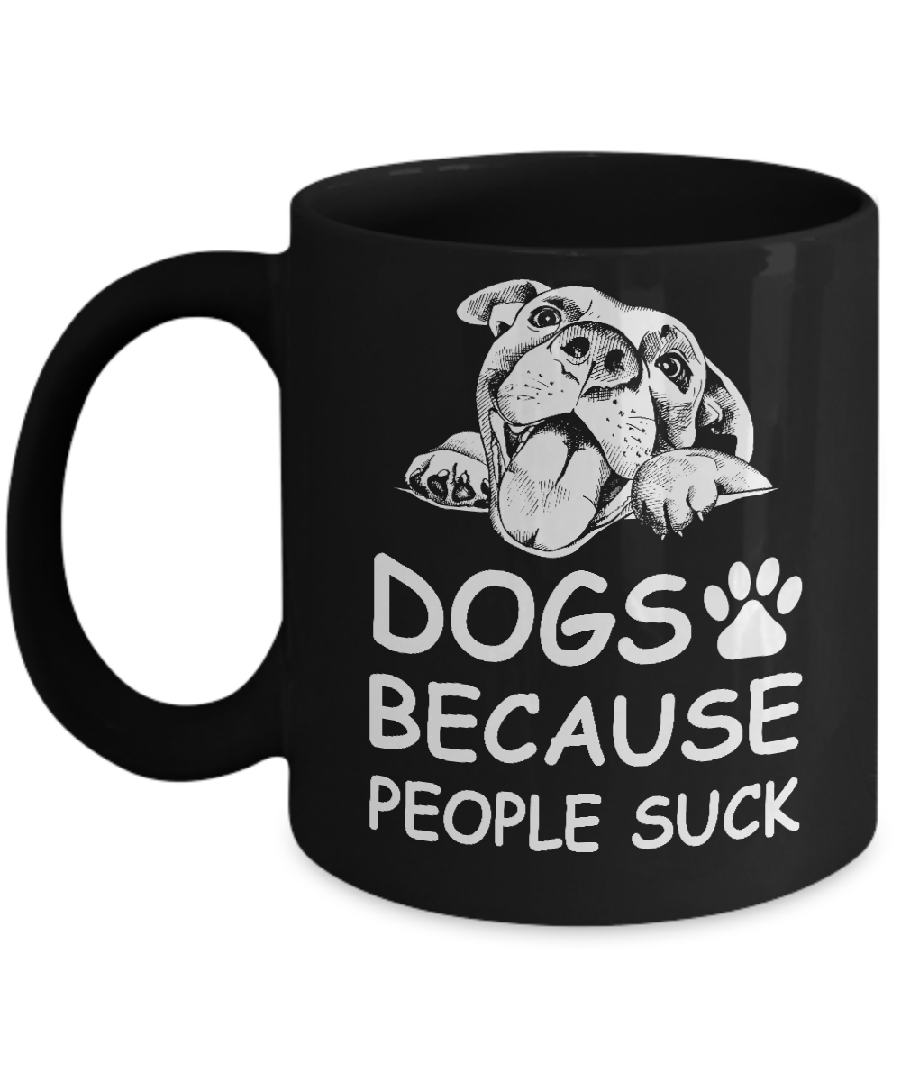 Dogs Because People Suck Mug