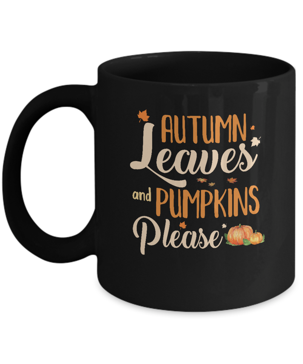 Autumn Leaves And Pumpkins Please Mug-Coffee Mug-11oz Mug-Black