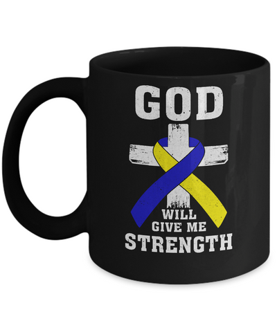 God Will Give Me Strength Down Syndrome Ribbon Gift Mug-Coffee Mug-11oz Mug-Black