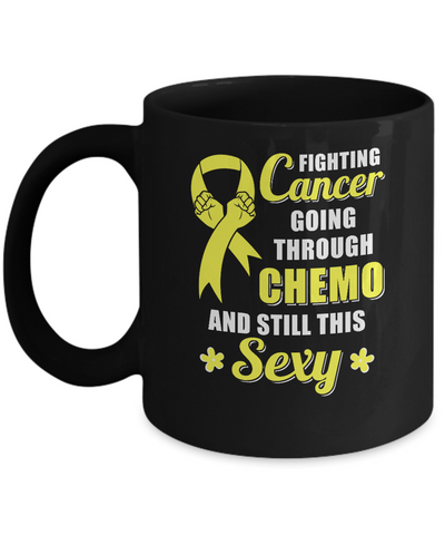 Fighting Cancer Chemo And Still This Sexy Yellow Awareness Mug-Coffee Mug-11oz Mug-Black
