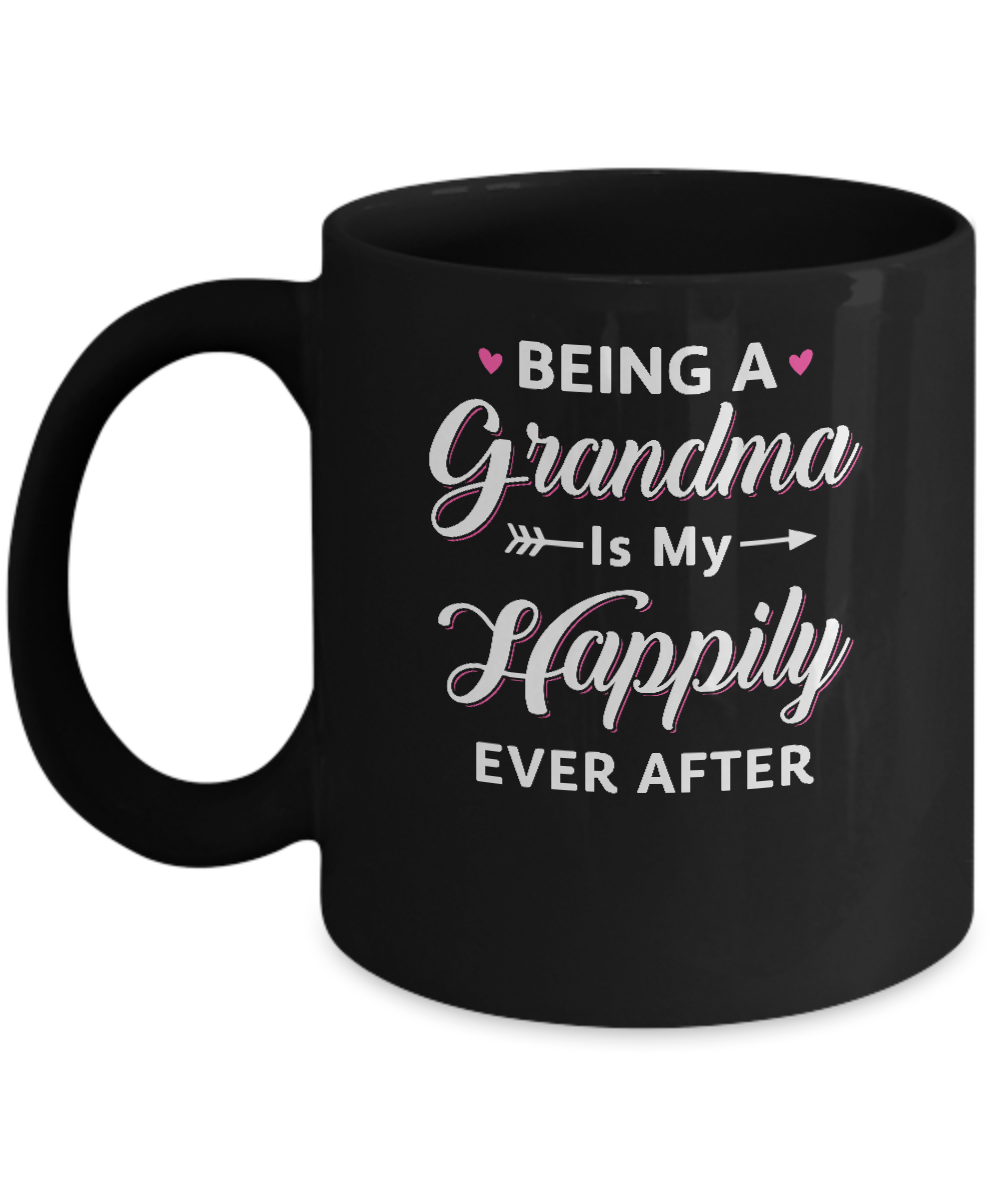 Being A Grandma Is My Happily Ever After Mothers Day Mug