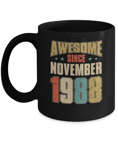 Vintage Retro Awesome Since November 1988 33th Birthday Mug-Coffee Mug-11oz Mug-Black