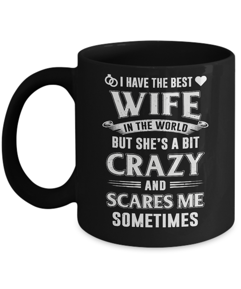 I Have The Best Wife In The World Husband Mug