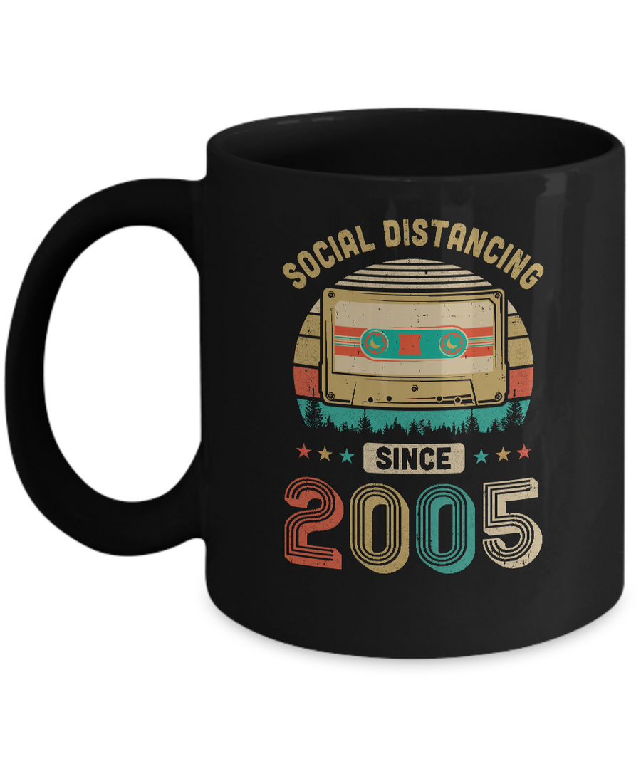 Social Distancing Since 2005 My 16th Birthday Quarantine Mug-Coffee Mug-11oz Mug-Black