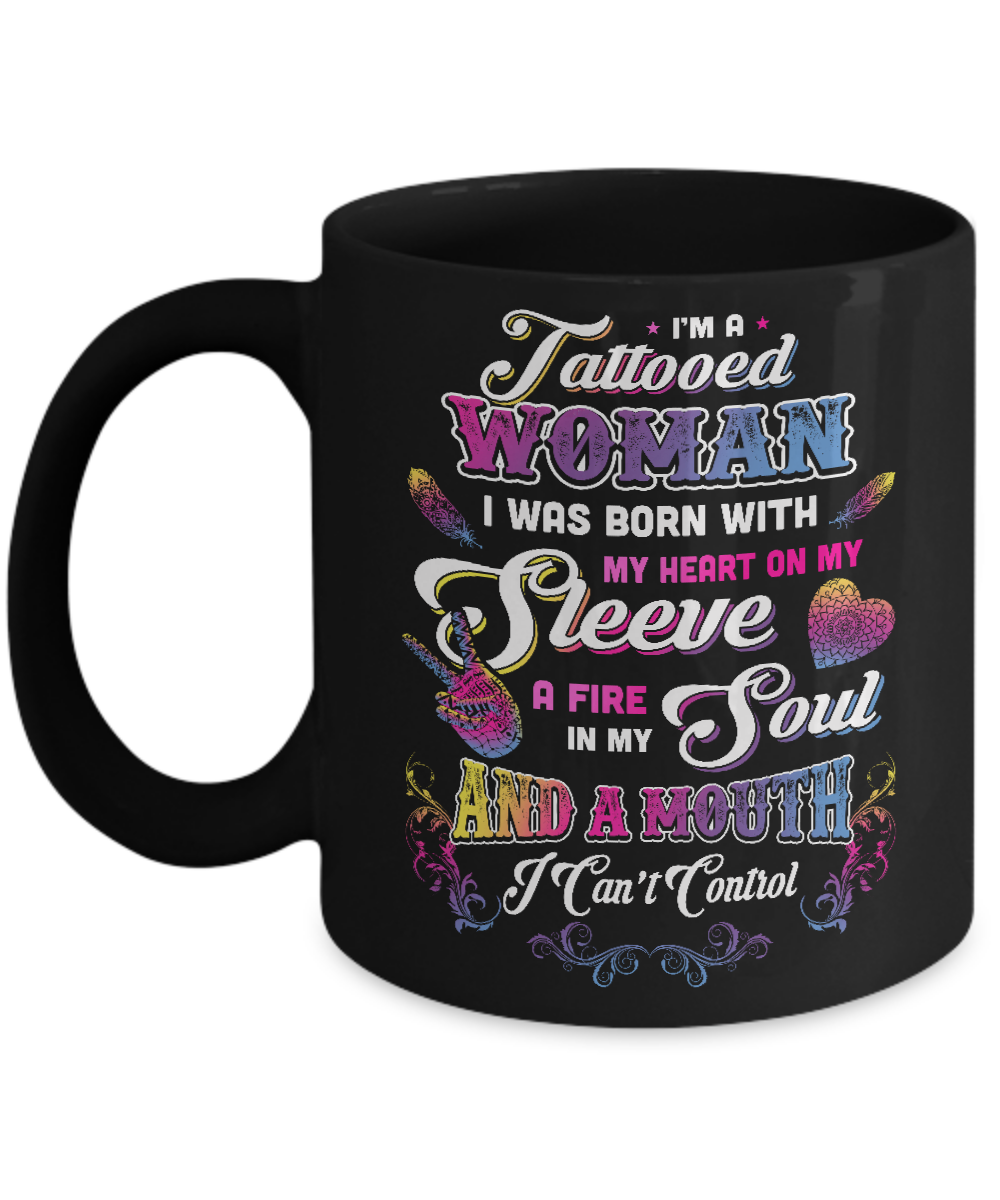 I'm A Tattooed Woman I Was Born With My Heart