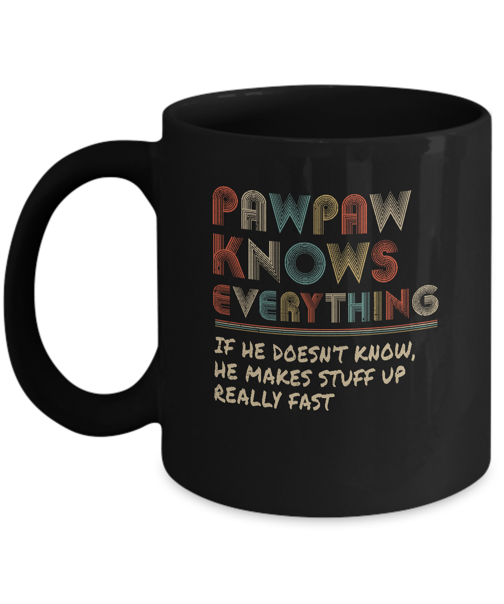 PawPaw Know Everything Vintage PawPaw Father's Day Gift Mug-Coffee Mug-11oz Mug-Black