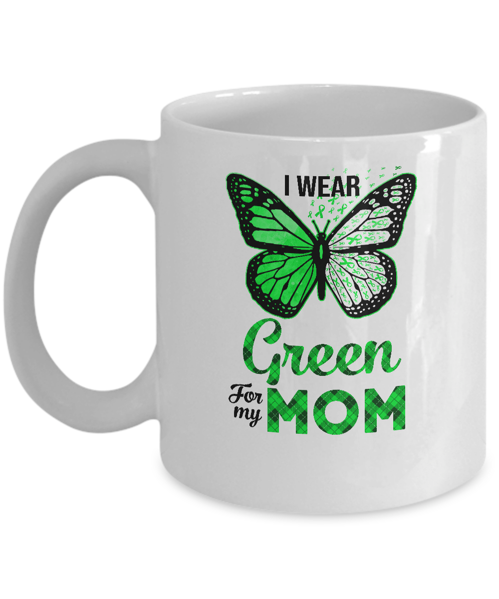 I Wear Green For My Mom Butterfly Kidney Disease Awareness Mug