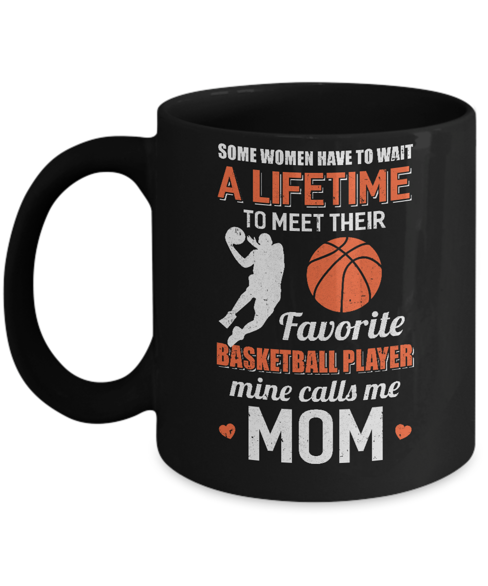 Funny My Favorite Basketball Player Calls Me Mom Mug-Coffee Mug-11oz Mug-Black
