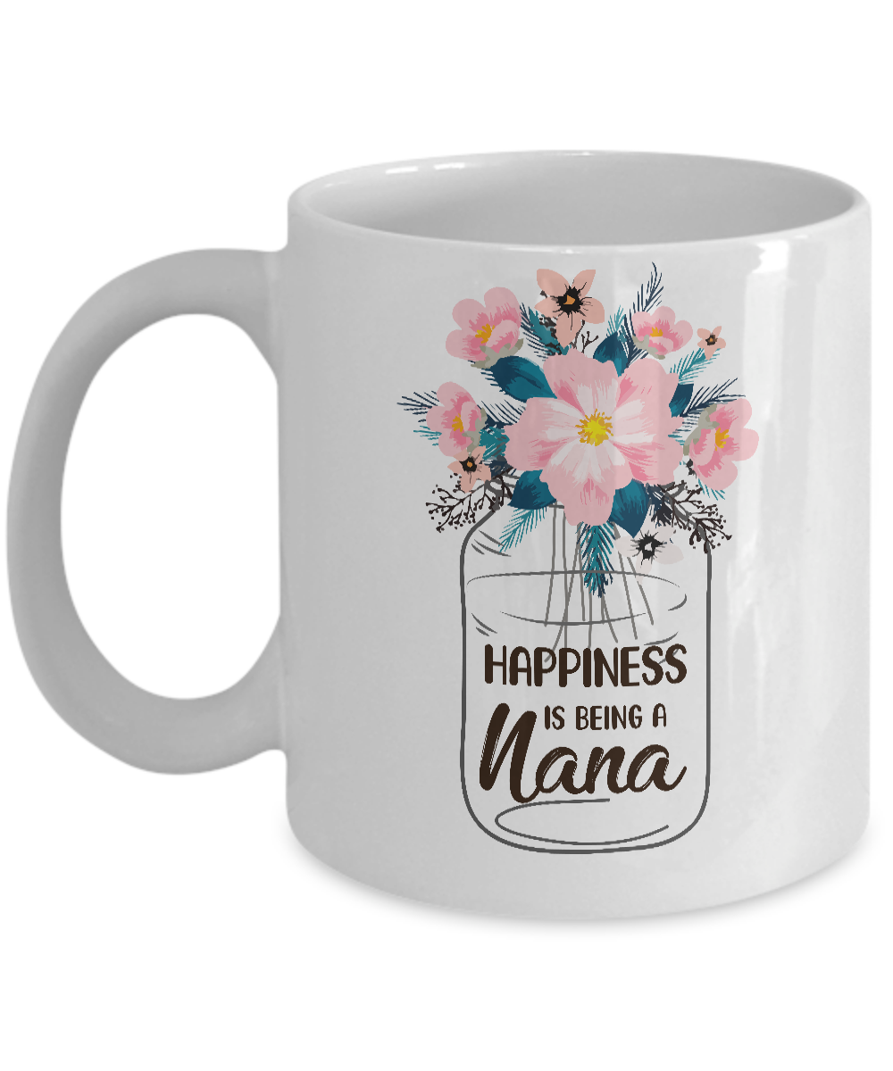 Happiness Is Being Nana Life Flower Nana Gifts Mug