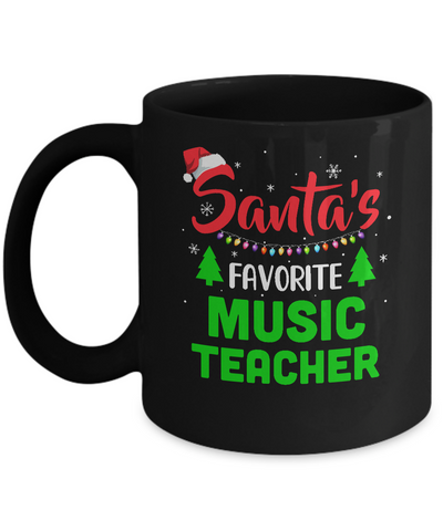 Santa's Favorite Music Teacher Funny Christmas Xmas Gifts Mug-Coffee Mug-11oz Mug-Black