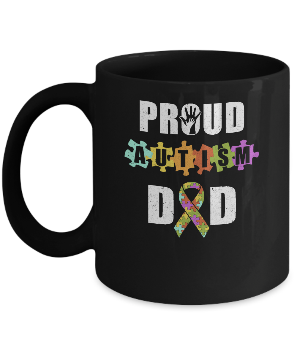 Proud Autism Dad Autism Awareness Mug-Coffee Mug-11oz Mug-Black