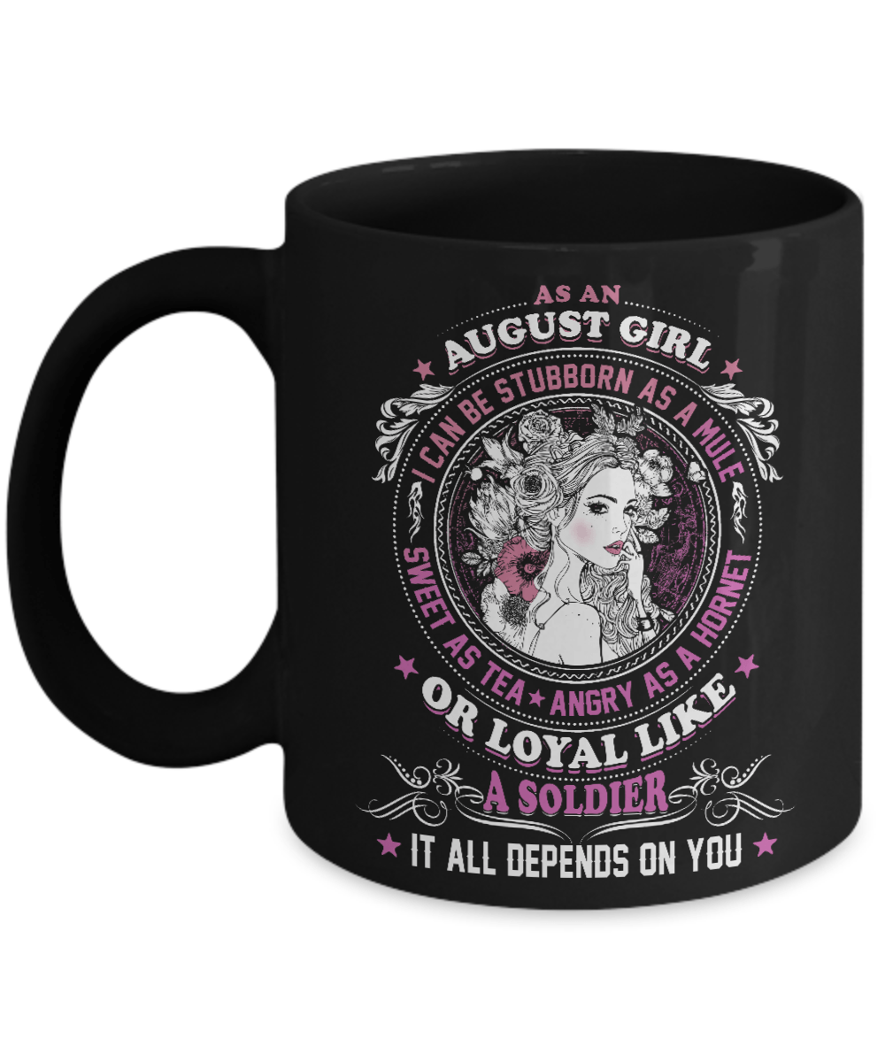 As An August Girl I Can Be Stubborn As A Mule Mug-Coffee Mug-11oz Mug-Black