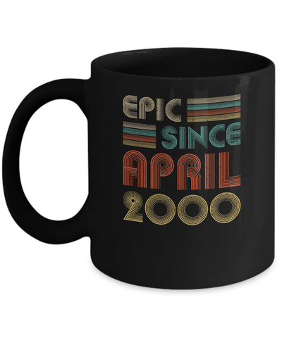 Epic Since April 2000 Vintage 21th Birthday Gifts Mug-Coffee Mug-11oz Mug-Black
