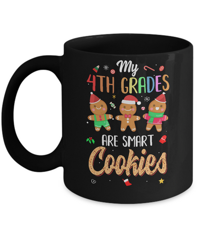 Teacher My 4th Graders Are Smart Cookies Christmas Mug-Coffee Mug-11oz Mug-Black
