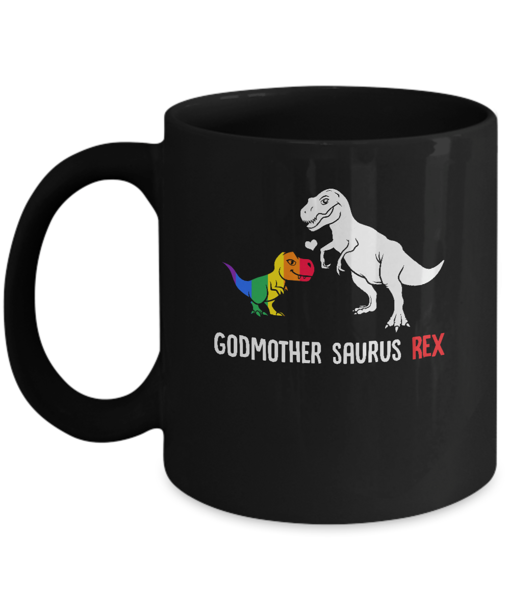 Godmother Saurus T-Rex Dinosaur Gift LGBT Support Mug
