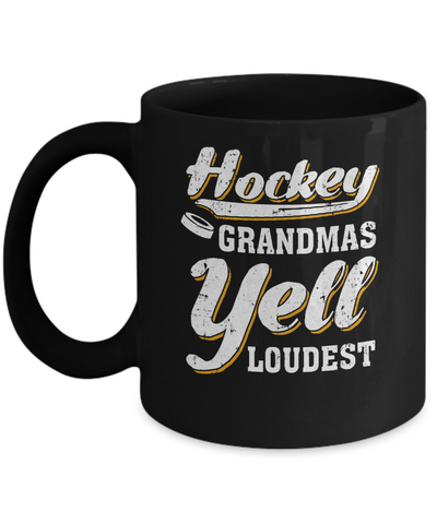 Hockey Grandmas Yell Loudest Mug-Coffee Mug-11oz Mug-Black