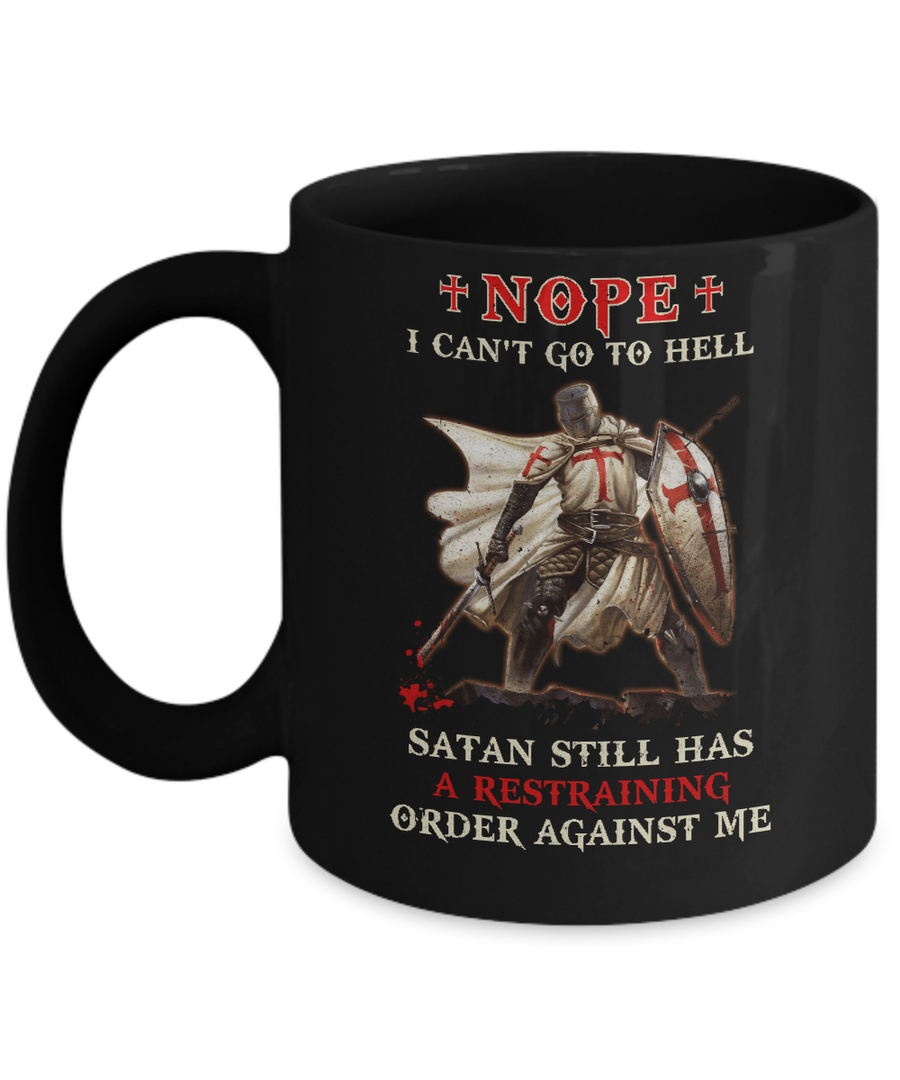 Knight Amerian Satan Still Has A Restraining Order Against Me Mug-Coffee Mug-11oz Mug-Black