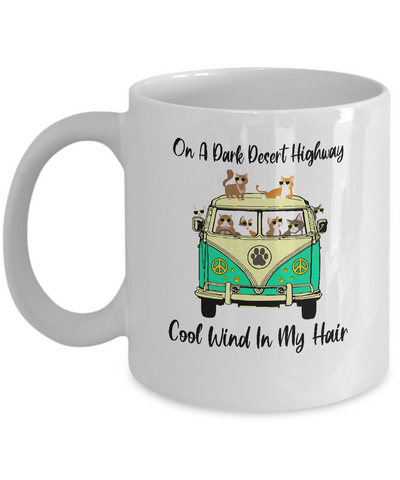 On A Dark Desert Highway Cat Feel Cool Wind In My Hair-Coffee Mug-11oz Mug-White