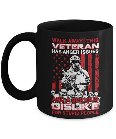 Walk Away This Veteran Has Anger Issues Mug-Coffee Mug-11oz Mug-Black