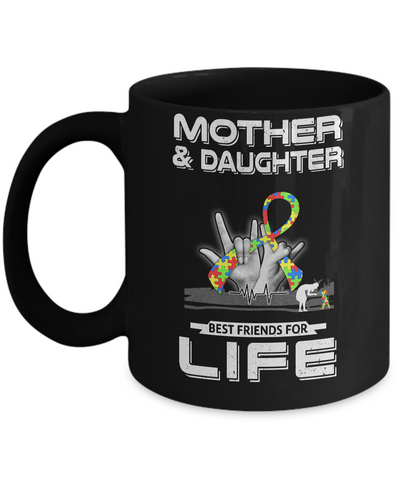 Mother And Daughter Best Friends For Life Autism Awareness Mug-Coffee Mug-11oz Mug-Black