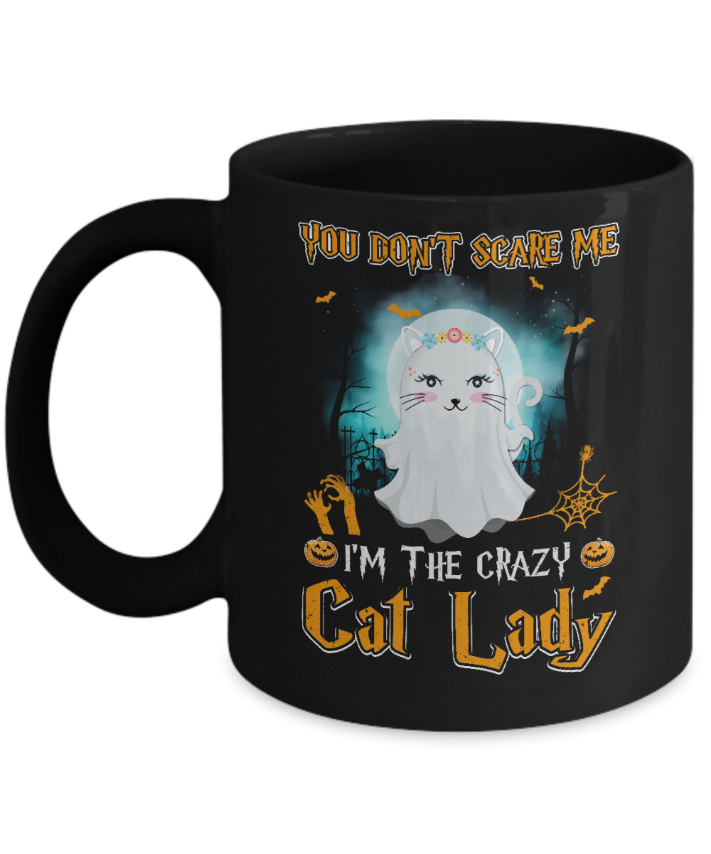 You Don't Scare Me I'm A Crazy Cat Lady Ghost Halloween Mug