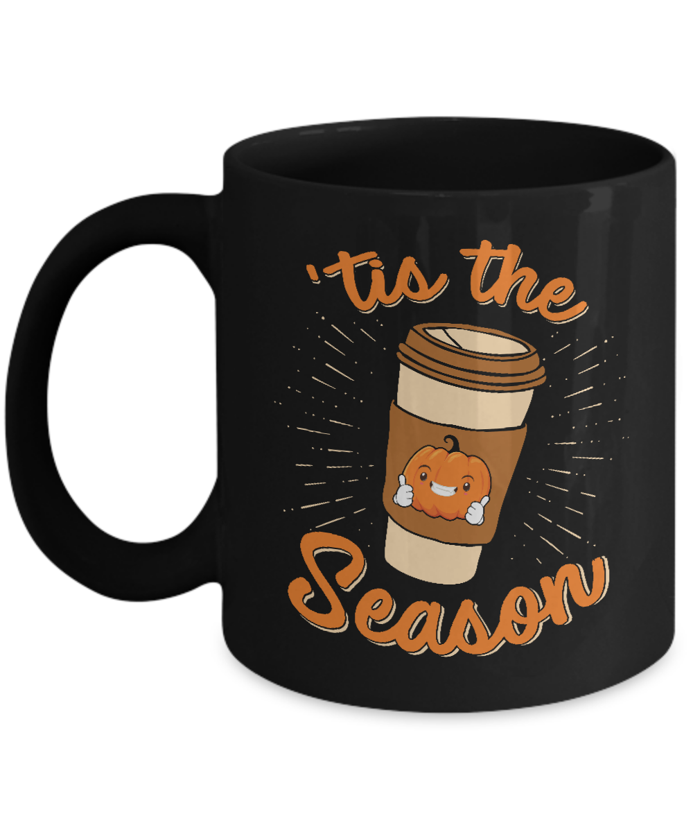 Autumn Fall Pumpkin Spice Coffee Tis The Season Mom Mug-Coffee Mug-11oz Mug-Black