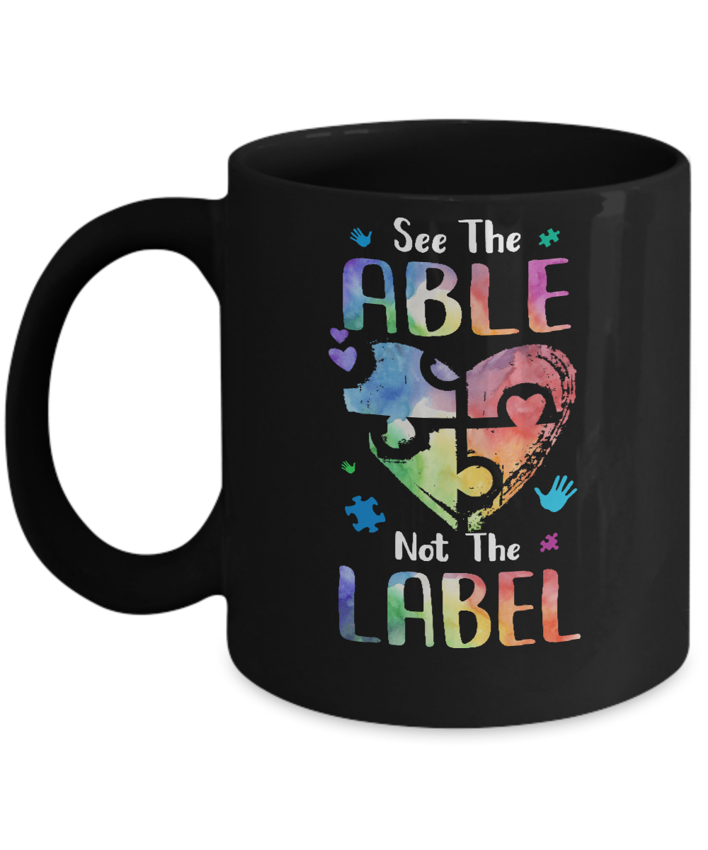 See The Able Not The Label Cute Autism Awareness Mug