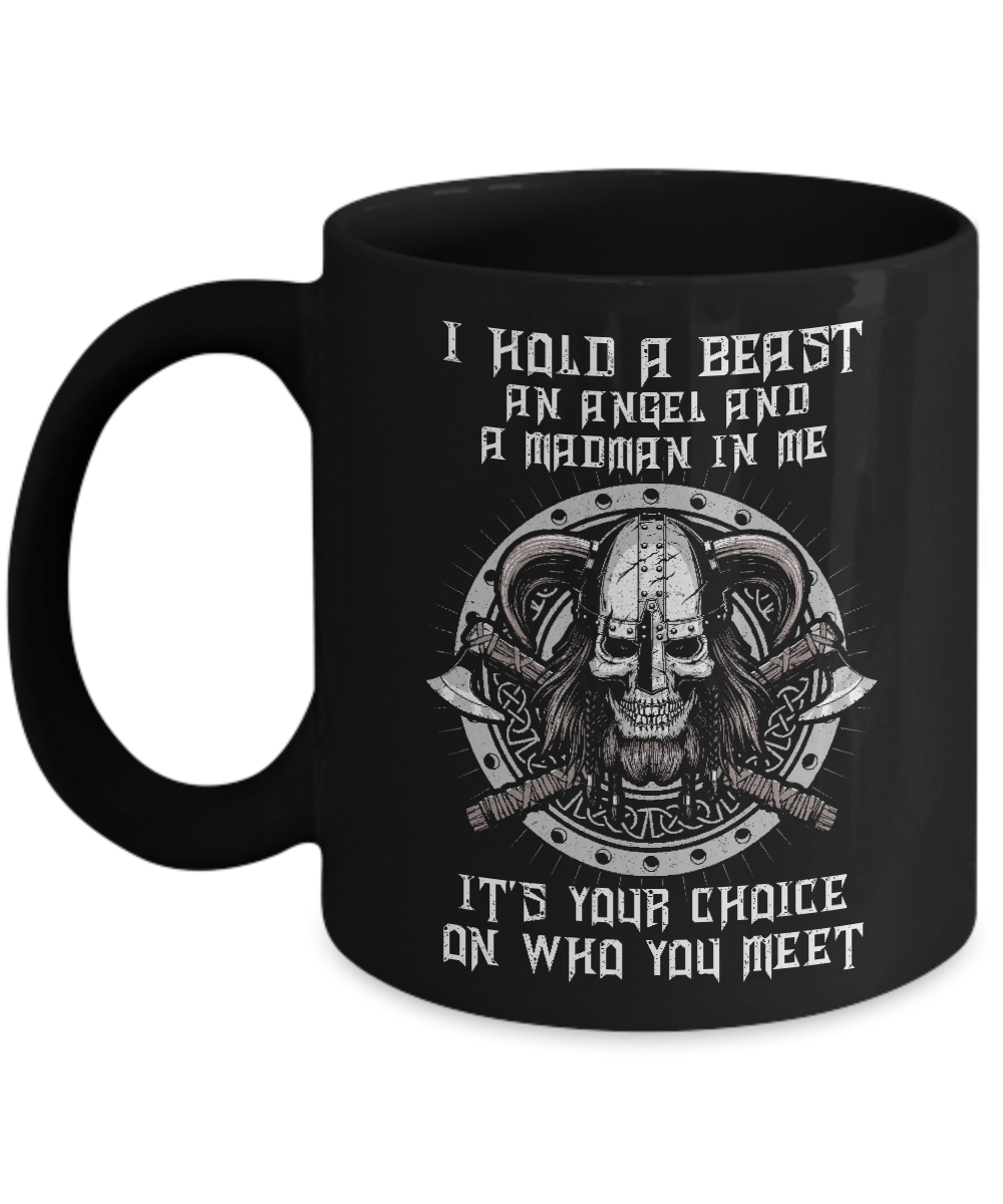 Viking I Hold A Beast An Angel And A Madman In Me Mug