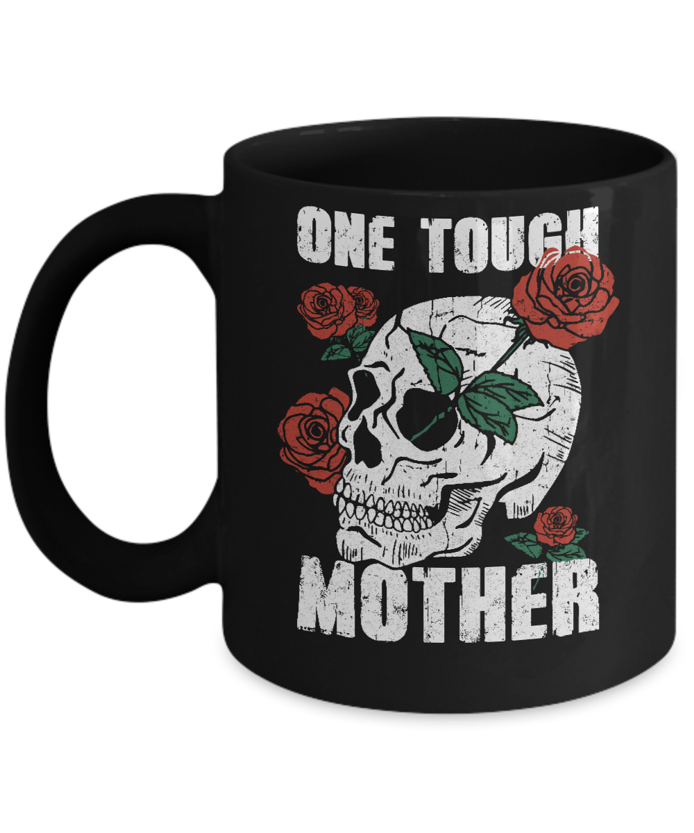 One Tough Mother Skull Rose Mug-Coffee Mug-11oz Mug-Black