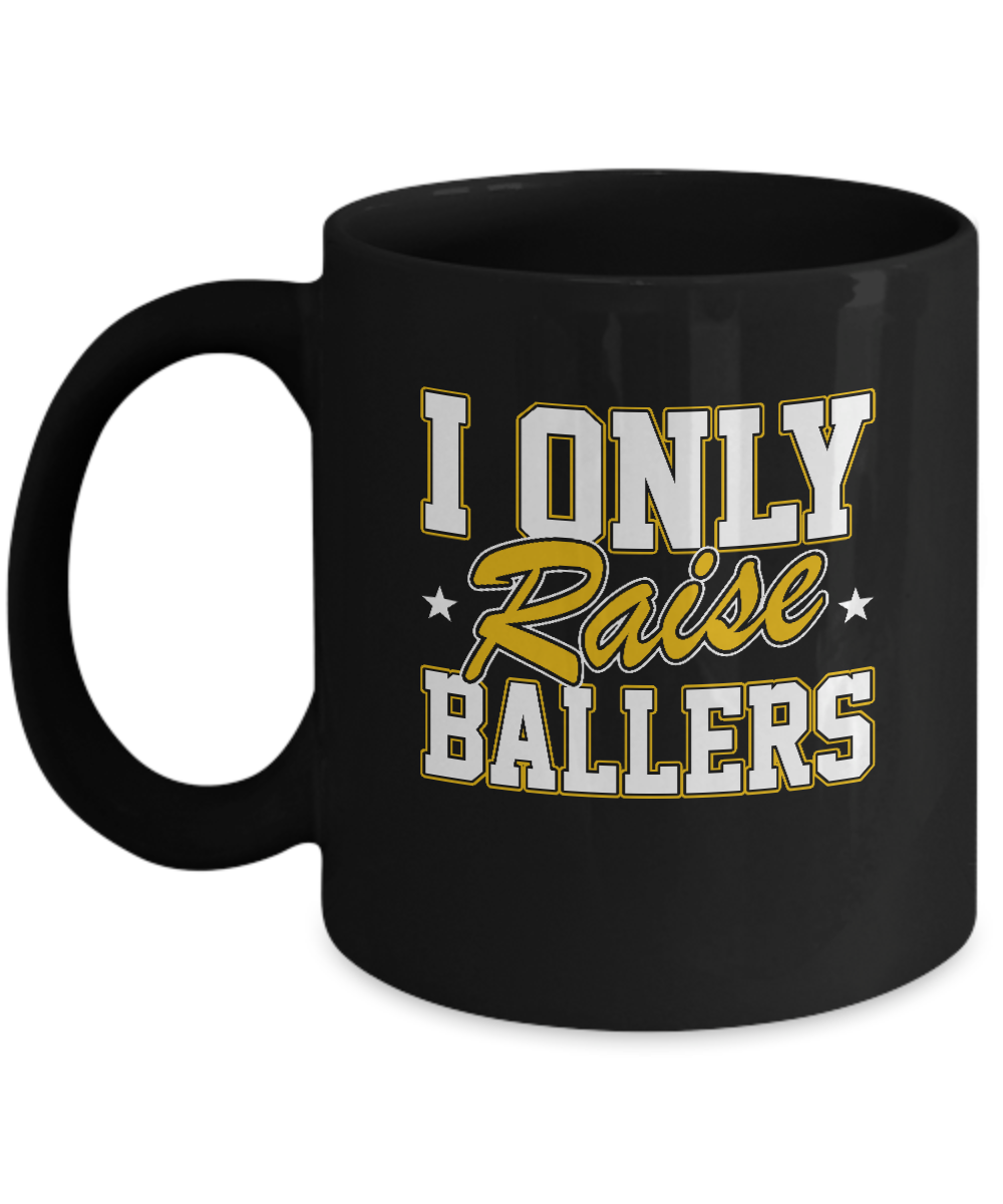 I Only Raise Ballers Mug-Coffee Mug-11oz Mug-Black