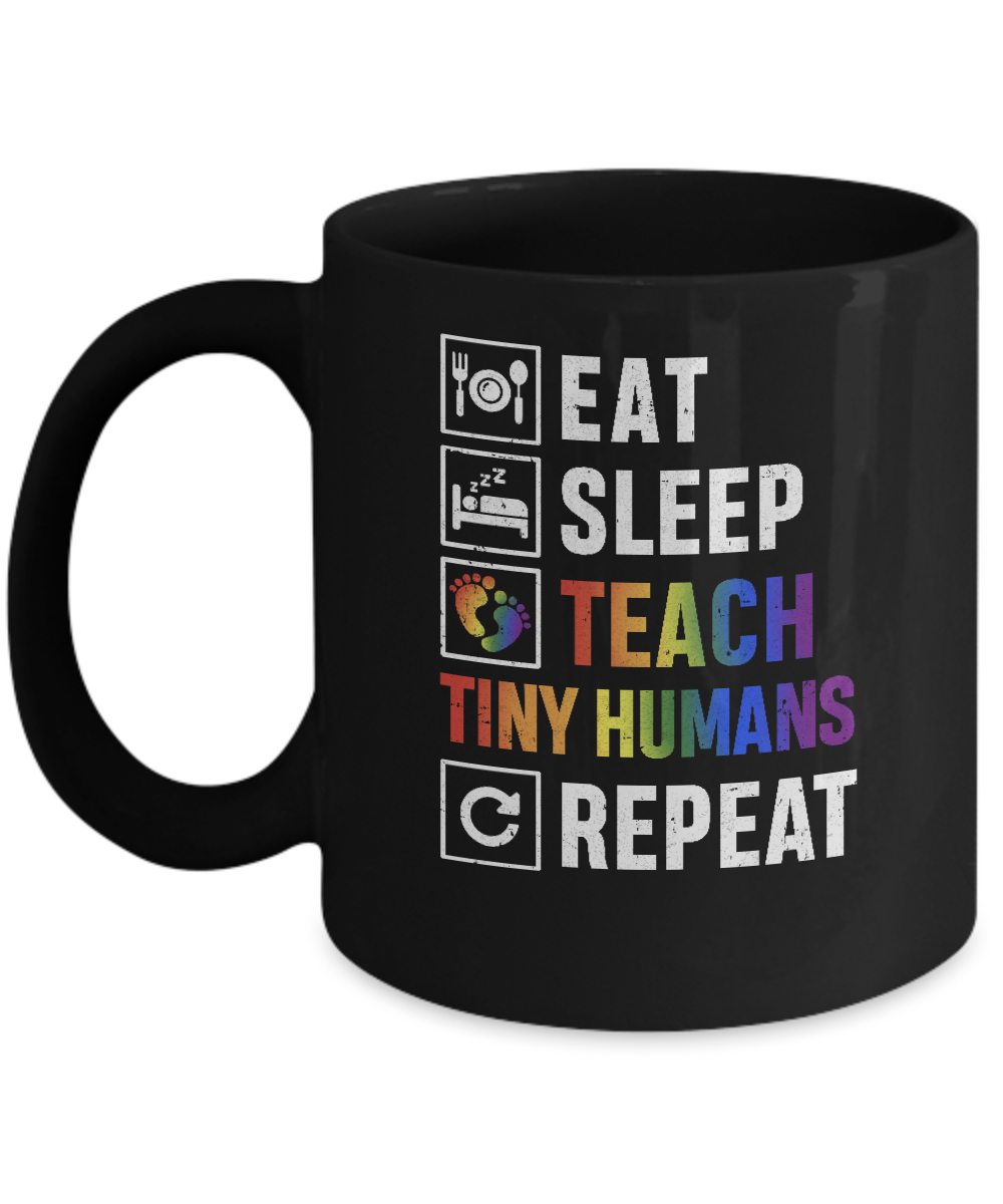 Eat Sleep Teach Tiny Humans Repeat Mommy Mug