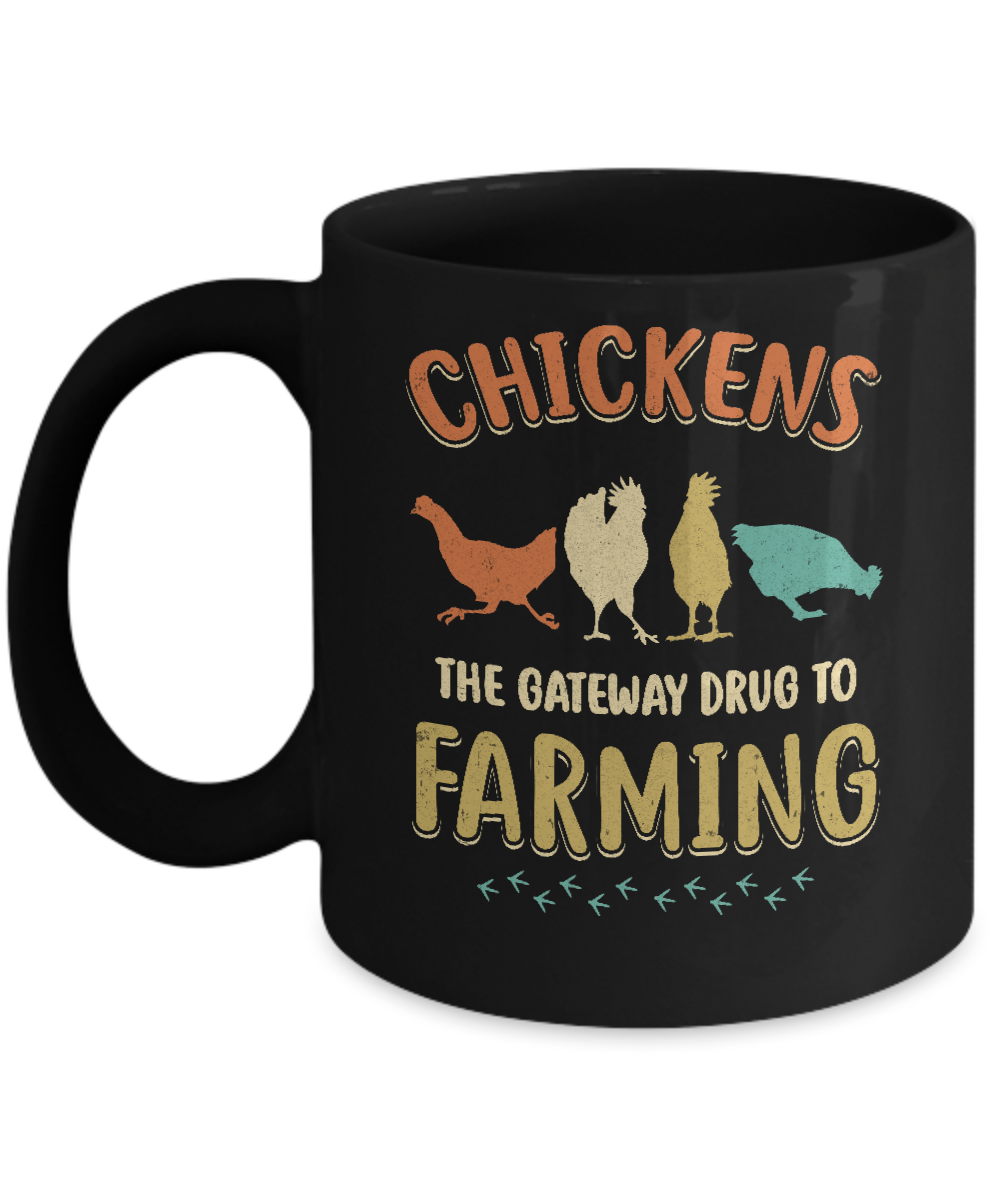 Vintage Chickens The Gateway Drug Funny Farmer Chicken Mug-Coffee Mug-11oz Mug-Black