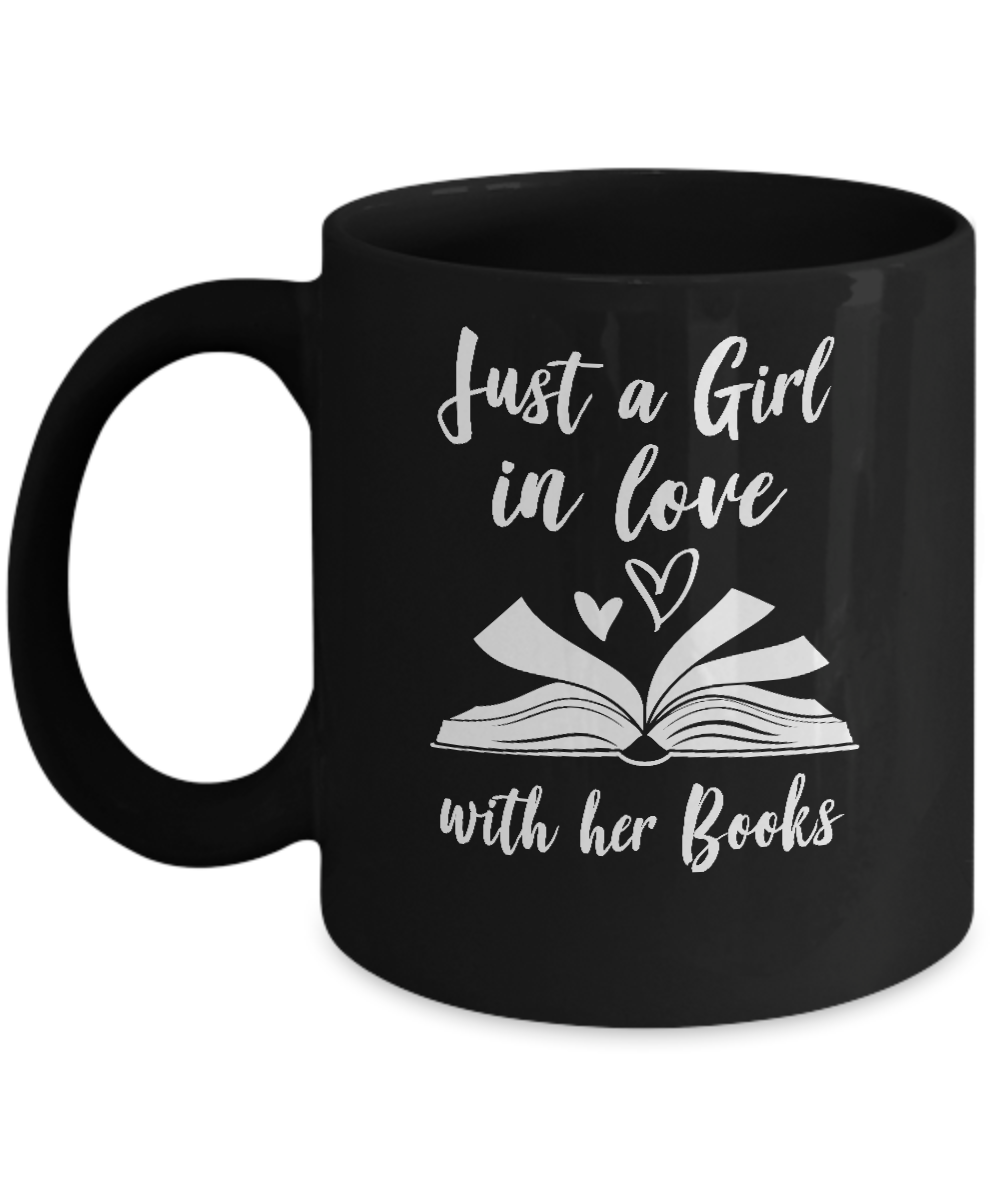 Bookworm Just A Girl In Love With Her Books Mug-Coffee Mug-11oz Mug-Black