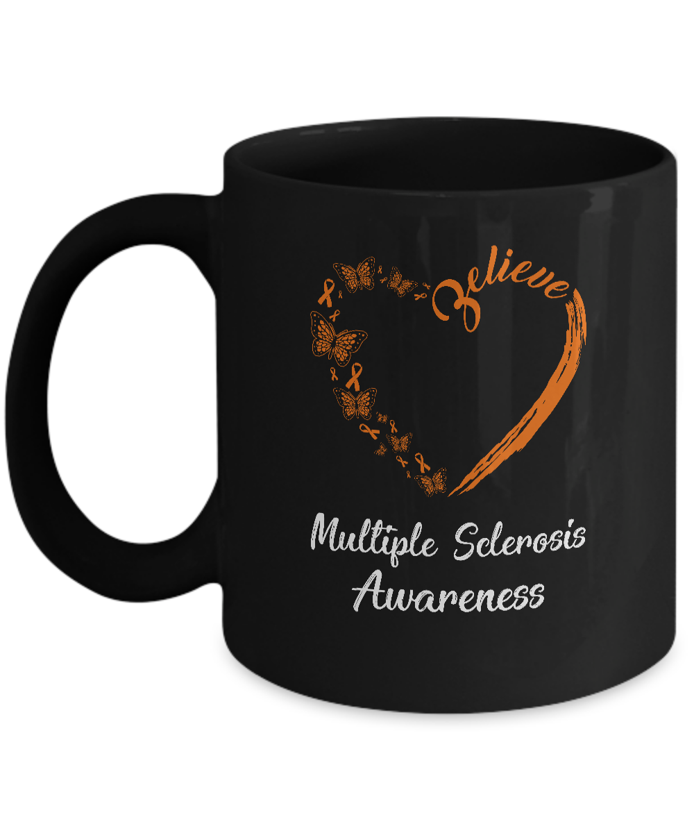 Butterfly Believe Multiple Sclerosis Awareness Ribbon Gifts Mug