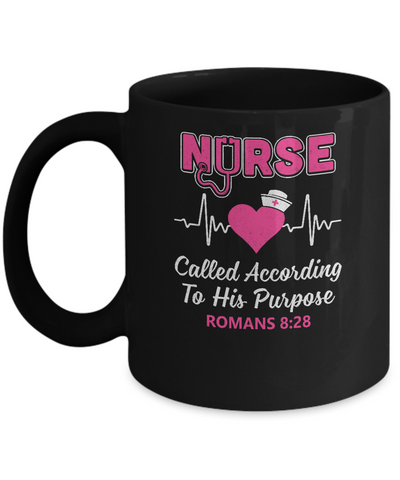 Nursing Nurse Called According To His Purpose Mug-Coffee Mug-11oz Mug-Black