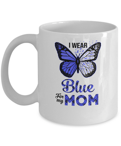 I Wear Blue For My Mom Butterfly Colon Prostate Cancer Mug-Coffee Mug-11oz Mug-White