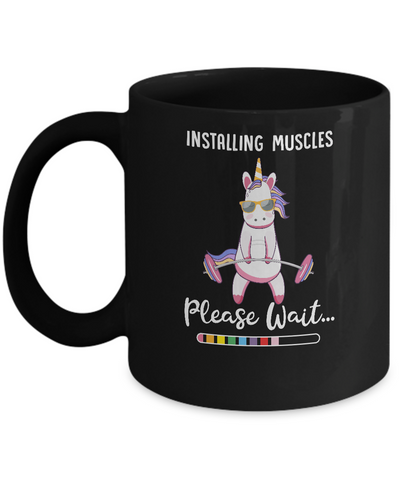 Installing Muscles Please Wait Funny Unicorn Fitness Mug-Coffee Mug-11oz Mug-Black