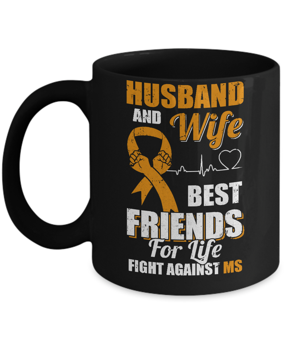 Husband & Wife Best Friends For Life Fight Against Ms Mug