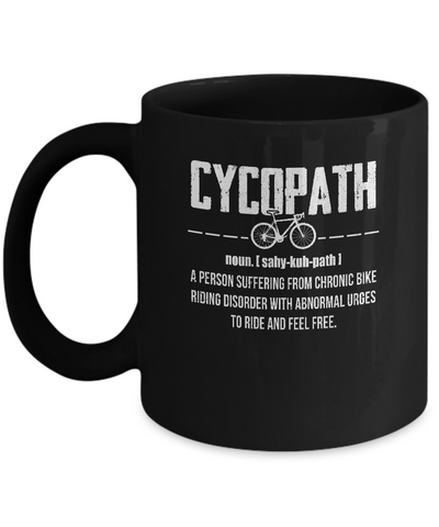Cycopath Funny Bicycle Cyclist Mug-Coffee Mug-11oz Mug-Black