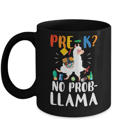 Pre-K No Prob Llama Funny First Day Of School Mug-Coffee Mug-11oz Mug-Black