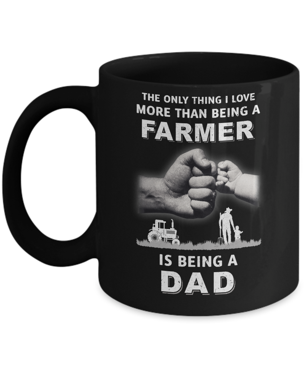 Love More Than Farmer Being A Dad Fathers Day Mug-Coffee Mug-11oz Mug-Black