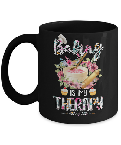 Baking Is My Therapy Mug-Coffee Mug-11oz Mug-Black