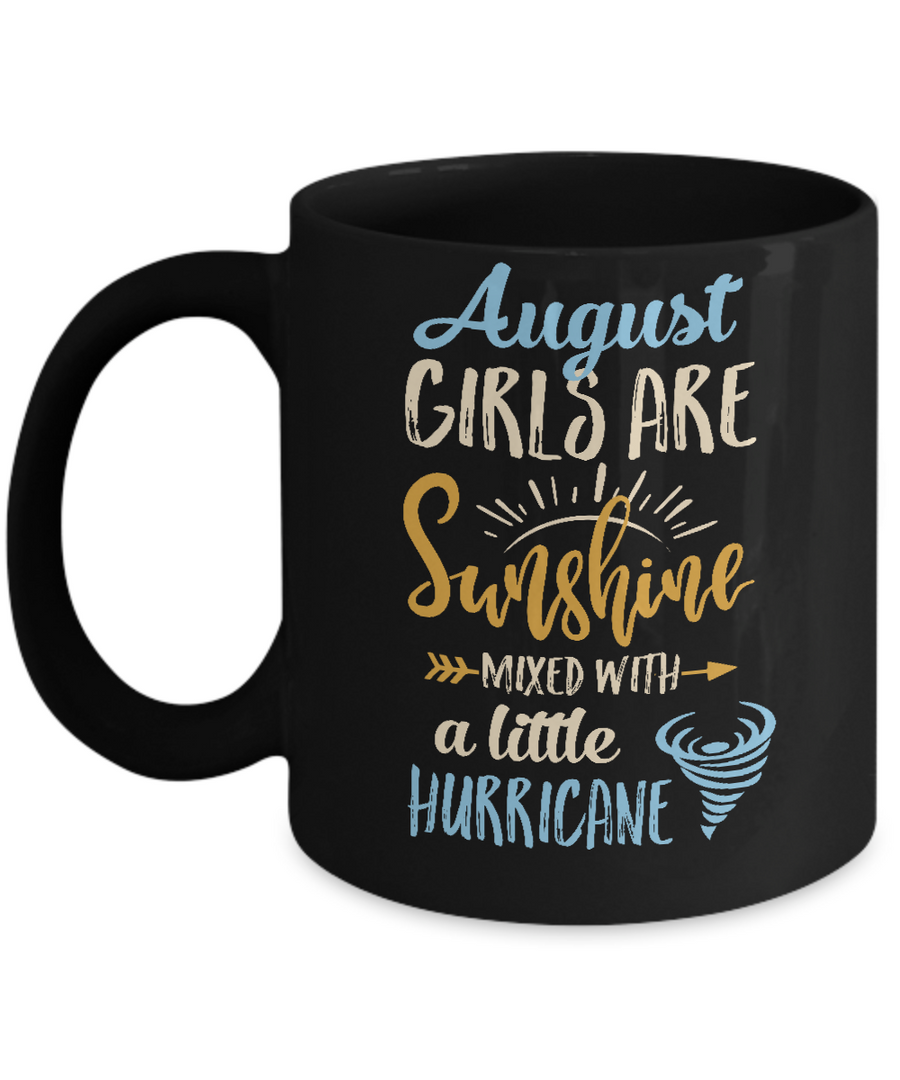 August Girls Birthday Sunshine Mixed Little Hurricane Mug-Coffee Mug-11oz Mug-Black