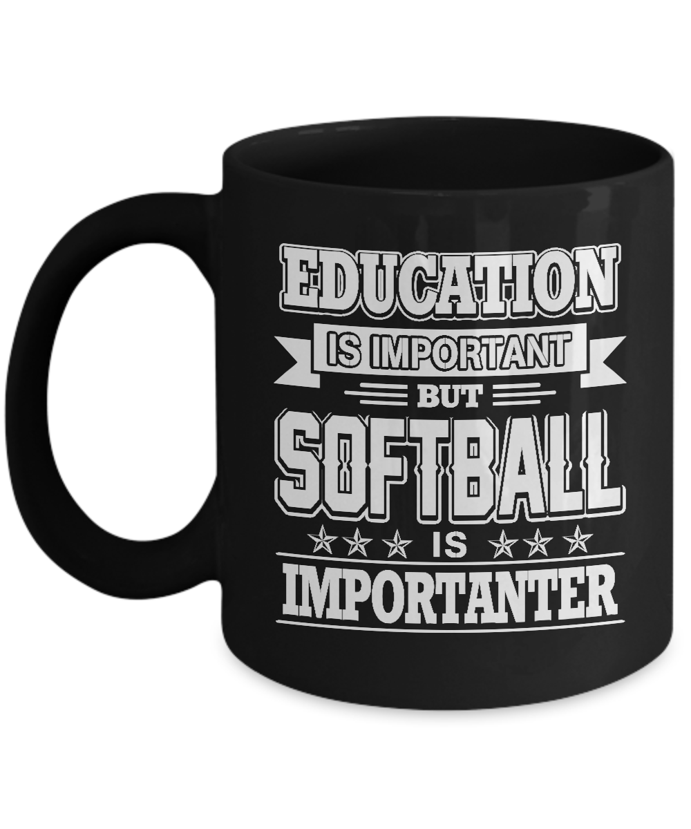 Education Is Important But Softball Is Importanter Mug-Coffee Mug-11oz Mug-Black