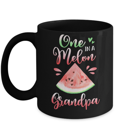 One In A Melon Grandpa Funny Watermelon Birthday Gifts Mug-Coffee Mug-11oz Mug-Black