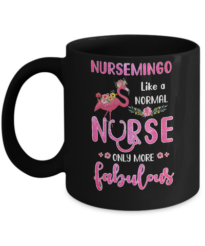 Nursemingo Like A Normal Nurse Only More Fabulous Mom Mug-Coffee Mug-11oz Mug-Black